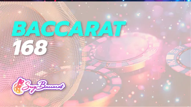 เว็บ BACARAT168 ตัวเลือกในการหาเงินที่วัยรุ่นคนไทยไม่ควรมองข้าม ! - Sexy Baccarat